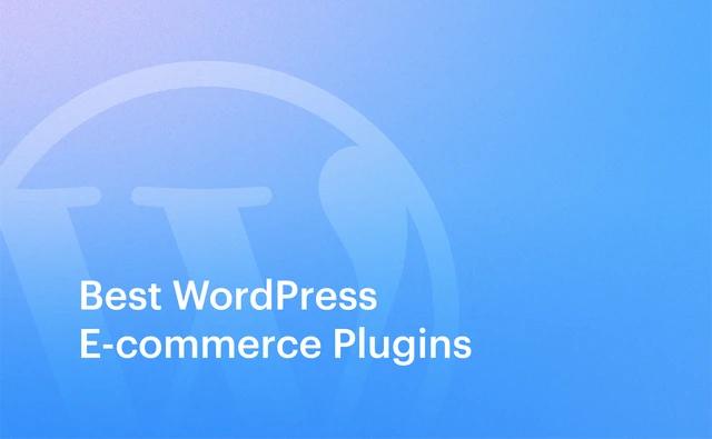 Best WordPress E-commerce Plugins for your Online Store in 2020