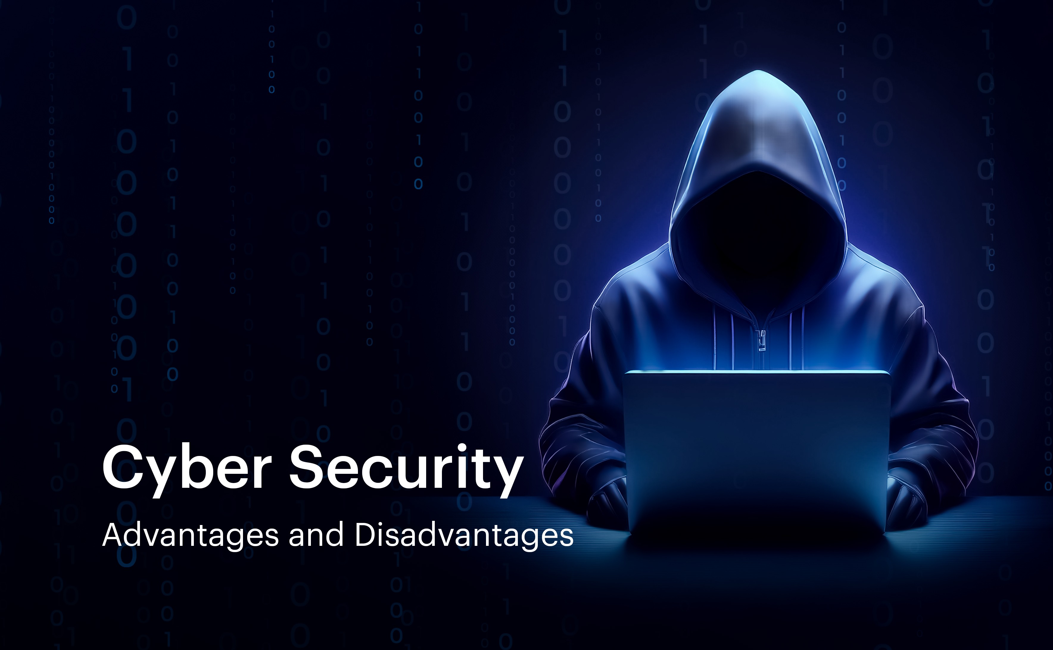 Cyber security Benefits and Disadvantages 