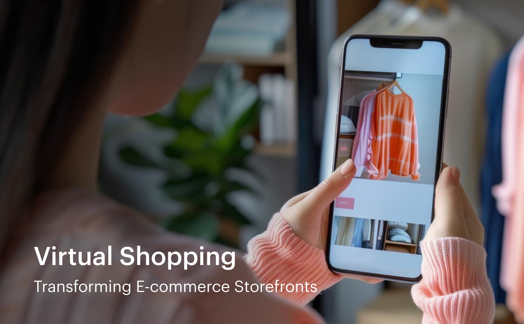 Virtual Shopping_ Transforming E-commerce Storefronts