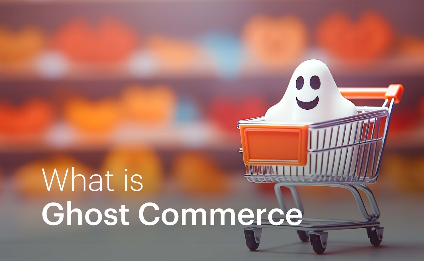 What is Ghost Commerce