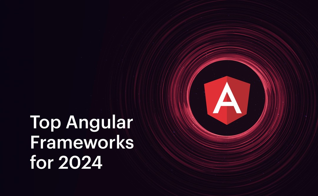 Top 19 AngularJS Frameworks for Web App Development in 2025